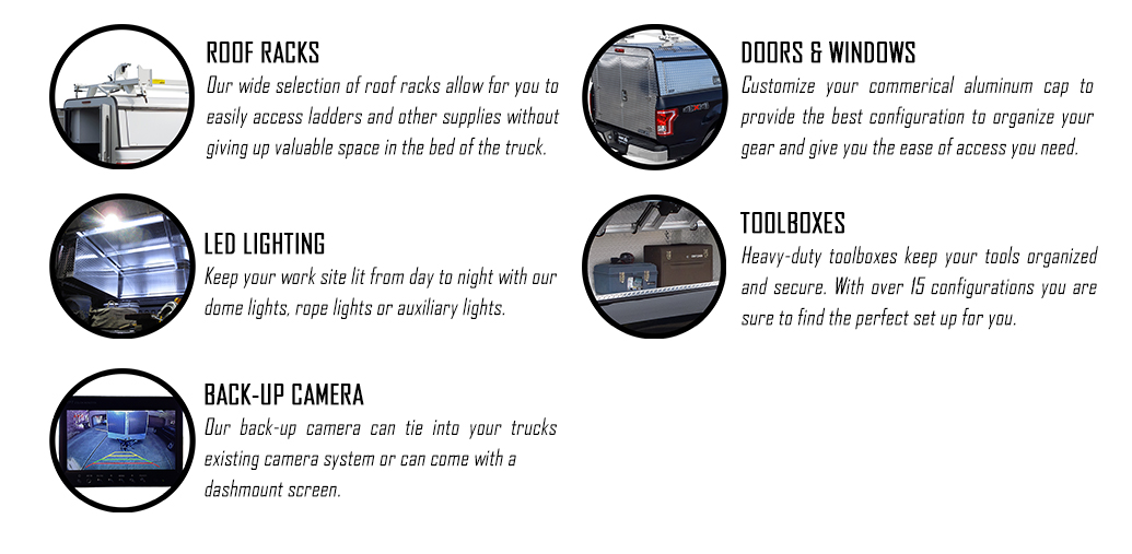 Roof Racks, LED Lighting, Back-Up Camera, Doors & Windows, Toolboxes